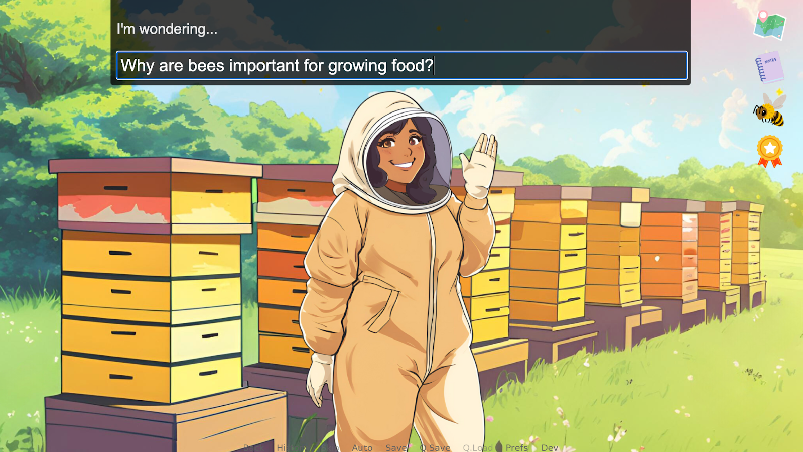 Female avatar wears a beekeeper suit while standing in front of eight beehives in a field that backs up to woods. Image text reads: I’m wondering… Why are bees important for growing food?